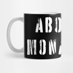 Abolish Monarchy Mug